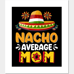 Nacho Average Mom Posters and Art